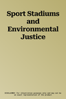 Sport Stadiums and Environmental Justice