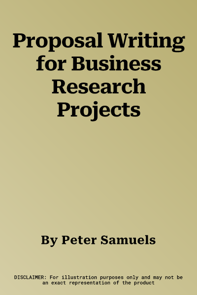 Proposal Writing for Business Research Projects