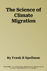 The Science of Climate Migration