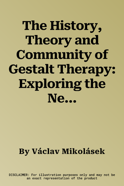 The History, Theory and Community of Gestalt Therapy: Exploring the New York Institute