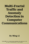 Multi-Fractal Traffic and Anomaly Detection in Computer Communications