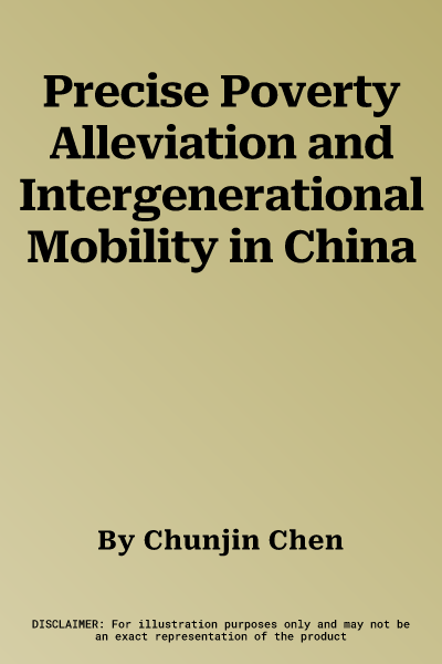 Precise Poverty Alleviation and Intergenerational Mobility in China