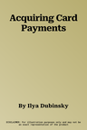 Acquiring Card Payments