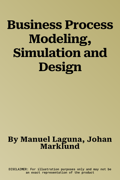 Business Process Modeling, Simulation and Design