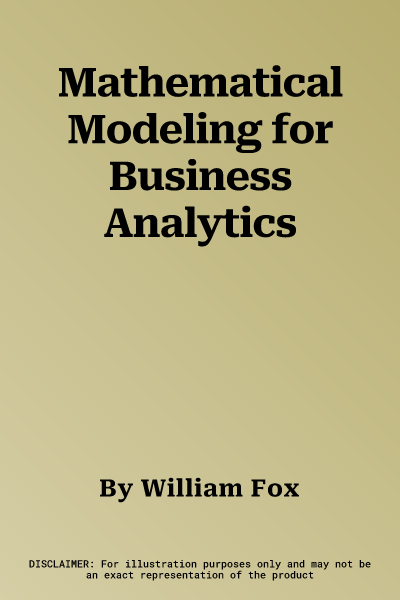 Mathematical Modeling for Business Analytics