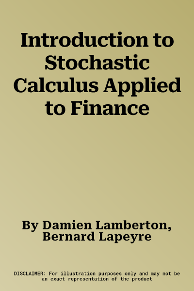 Introduction to Stochastic Calculus Applied to Finance