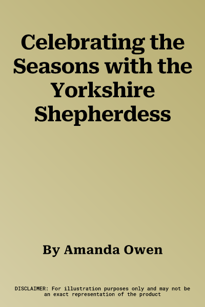 Celebrating the Seasons with the Yorkshire Shepherdess