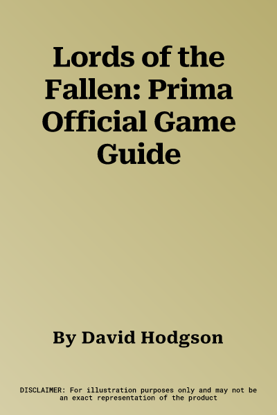 Lords of the Fallen: Prima Official Game Guide