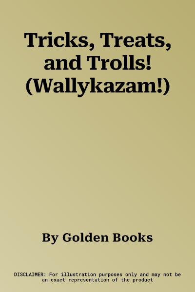 Tricks, Treats, and Trolls! (Wallykazam!)