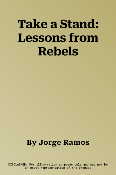 Take a Stand: Lessons from Rebels