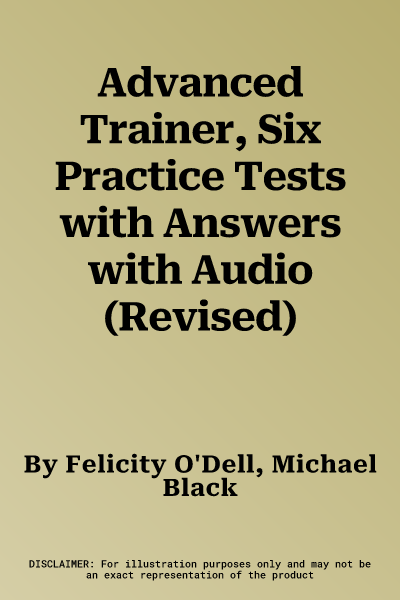 Advanced Trainer, Six Practice Tests with Answers with Audio (Revised)