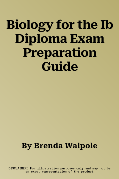 Biology for the Ib Diploma Exam Preparation Guide