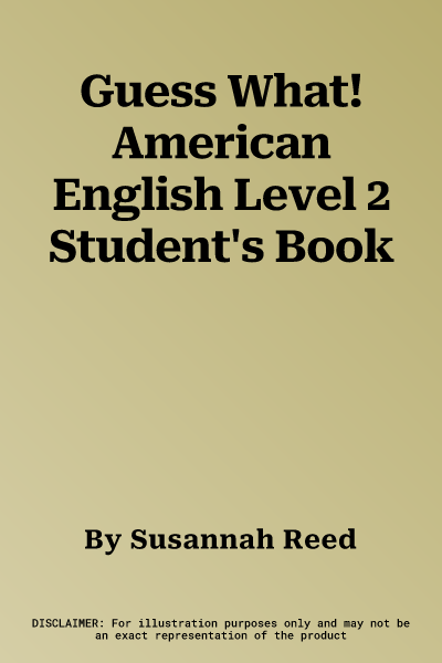 Guess What! American English Level 2 Student's Book