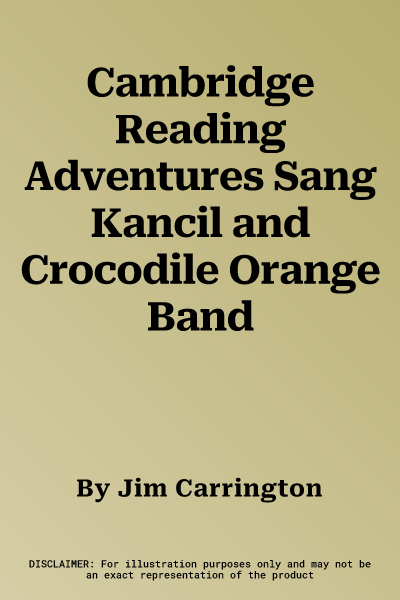 Cambridge Reading Adventures Sang Kancil and Crocodile Orange Band