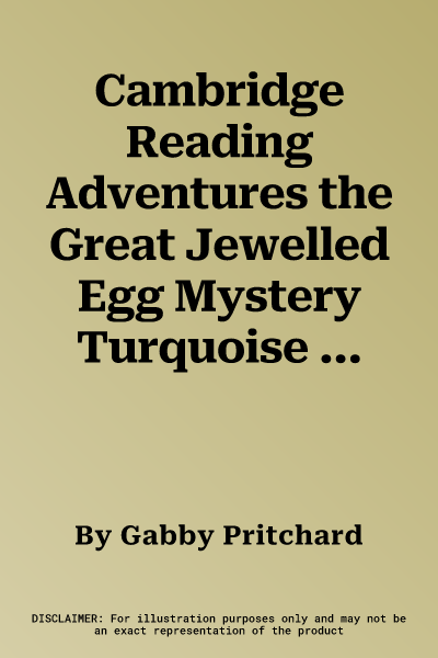 Cambridge Reading Adventures the Great Jewelled Egg Mystery Turquoise Band