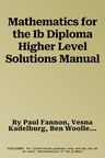 Mathematics for the Ib Diploma Higher Level Solutions Manual