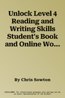 Unlock Level 4 Reading and Writing Skills Student's Book and Online Workbook [With eBook]