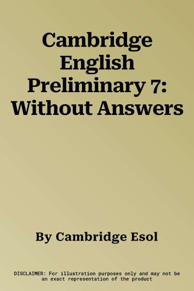 Cambridge English Preliminary 7: Without Answers