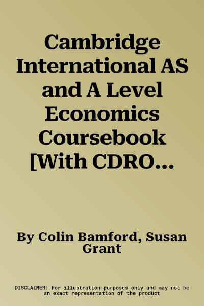 Cambridge International AS and A Level Economics Coursebook [With CDROM]