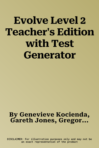 Evolve Level 2 Teacher's Edition with Test Generator