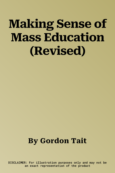 Making Sense of Mass Education (Revised)