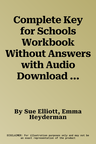 Complete Key for Schools Workbook Without Answers with Audio Download (Revised)