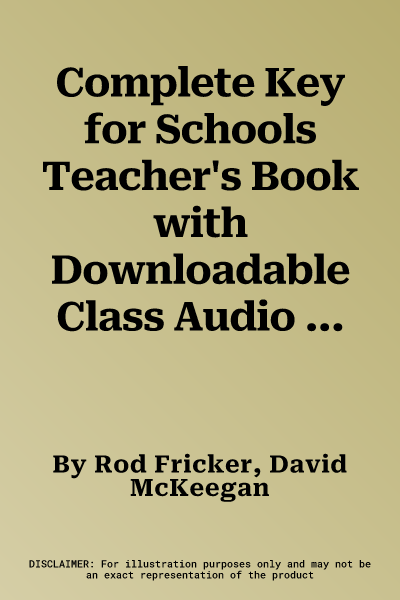 Complete Key for Schools Teacher's Book with Downloadable Class Audio and Teacher's Photocopiable Worksheets (Revised)