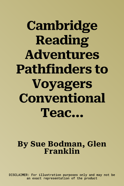 Cambridge Reading Adventures Pathfinders to Voyagers Conventional Teaching and Assessment Guide with Digital Access