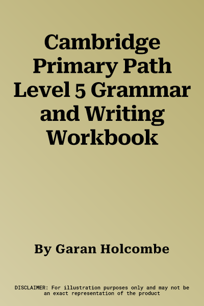 Cambridge Primary Path Level 5 Grammar and Writing Workbook