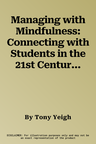 Managing with Mindfulness: Connecting with Students in the 21st Century