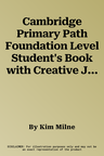 Cambridge Primary Path Foundation Level Student's Book with Creative Journal