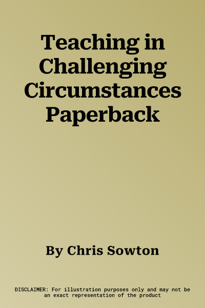 Teaching in Challenging Circumstances Paperback