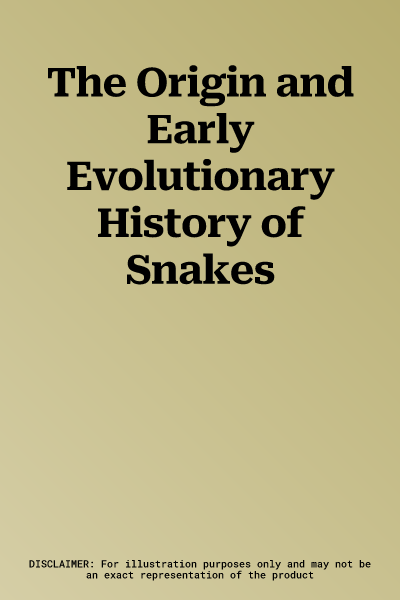 The Origin and Early Evolutionary History of Snakes