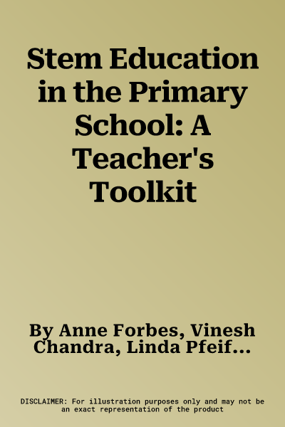 Stem Education in the Primary School: A Teacher's Toolkit