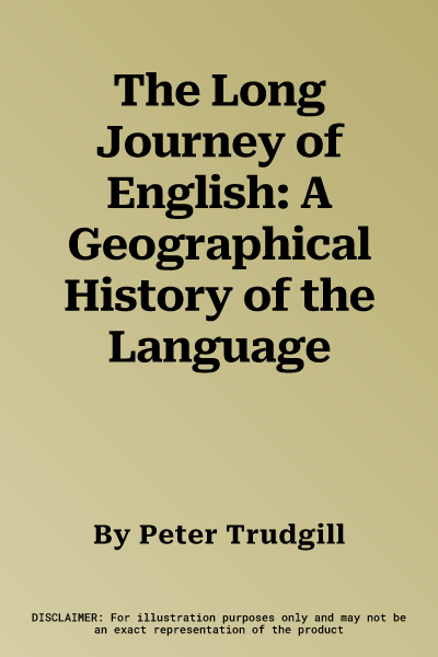 The Long Journey of English: A Geographical History of the Language