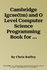 Cambridge Igcse(tm) and O Level Computer Science Programming Book for Python with Digital Access (2 Years) (Revised)