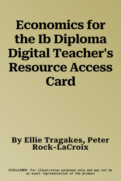 Economics for the Ib Diploma Digital Teacher's Resource Access Card