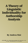 A Theory of Linguistic Individuality for Authorship Analysis