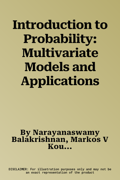 Introduction to Probability: Multivariate Models and Applications