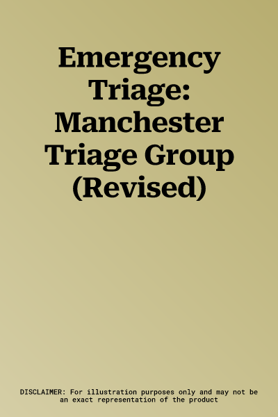 Emergency Triage: Manchester Triage Group (Revised)