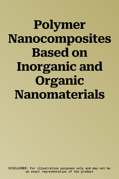 Polymer Nanocomposites Based on Inorganic and Organic Nanomaterials