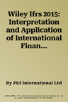 Wiley Ifrs 2015: Interpretation and Application of International Financial Reporting Standards (Revised)