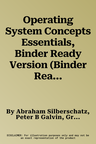 Operating System Concepts Essentials, Binder Ready Version (Binder Ready Version)