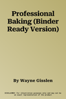 Professional Baking (Binder Ready Version)