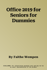 Office 2019 for Seniors for Dummies