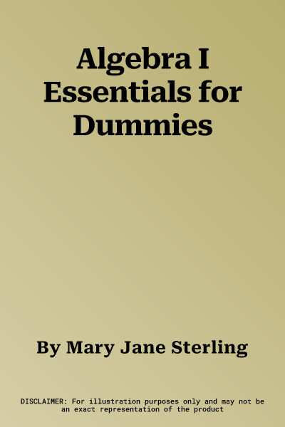 Algebra I Essentials for Dummies