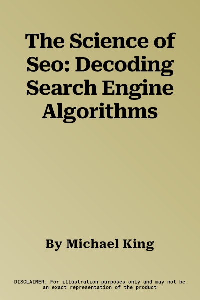 The Science of Seo: Decoding Search Engine Algorithms