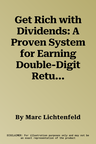 Get Rich with Dividends: A Proven System for Earning Double-Digit Returns