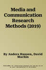 Media and Communication Research Methods (2019)