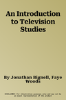 An Introduction to Television Studies